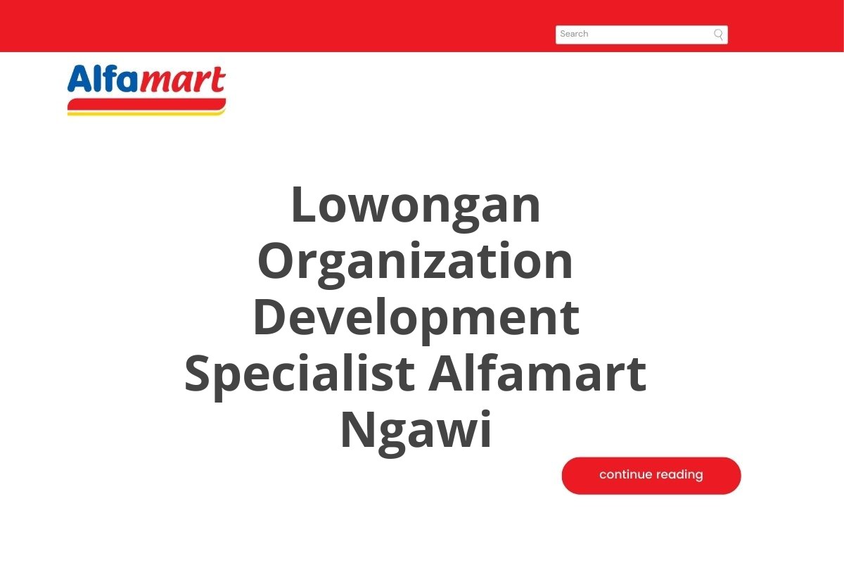 Lowongan Organization Development Specialist Alfamart Ngawi