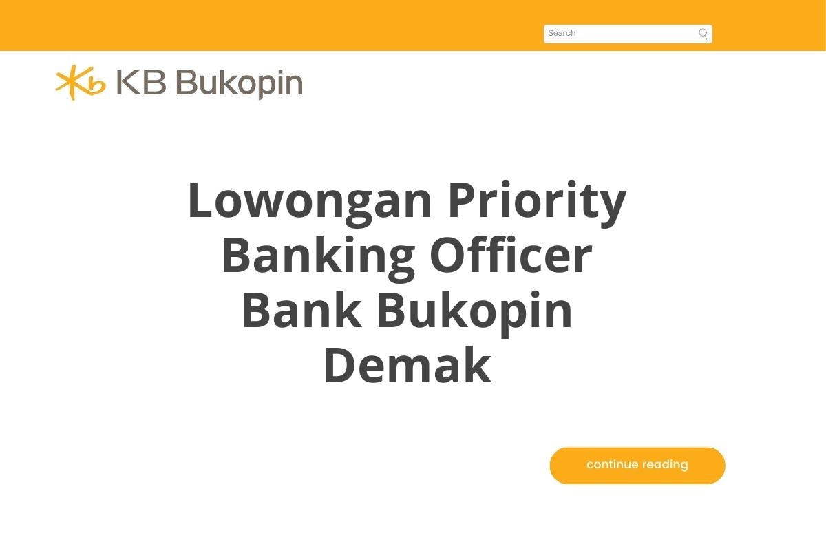 Lowongan Priority Banking Officer Bank Bukopin Demak