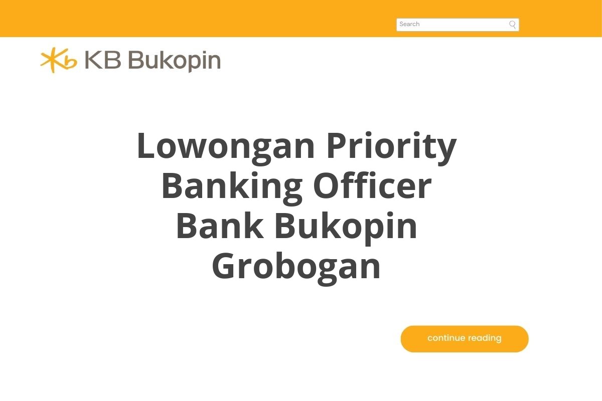 Lowongan Priority Banking Officer Bank Bukopin Grobogan