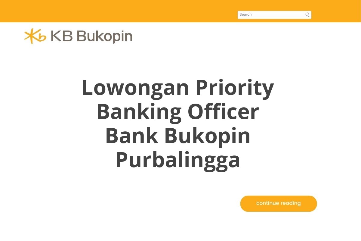 Lowongan Priority Banking Officer Bank Bukopin Purbalingga