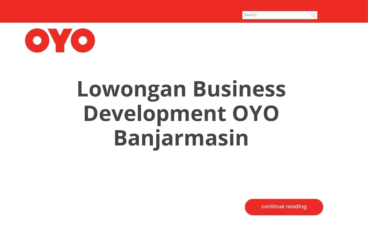 Lowongan Business Development OYO Banjarmasin