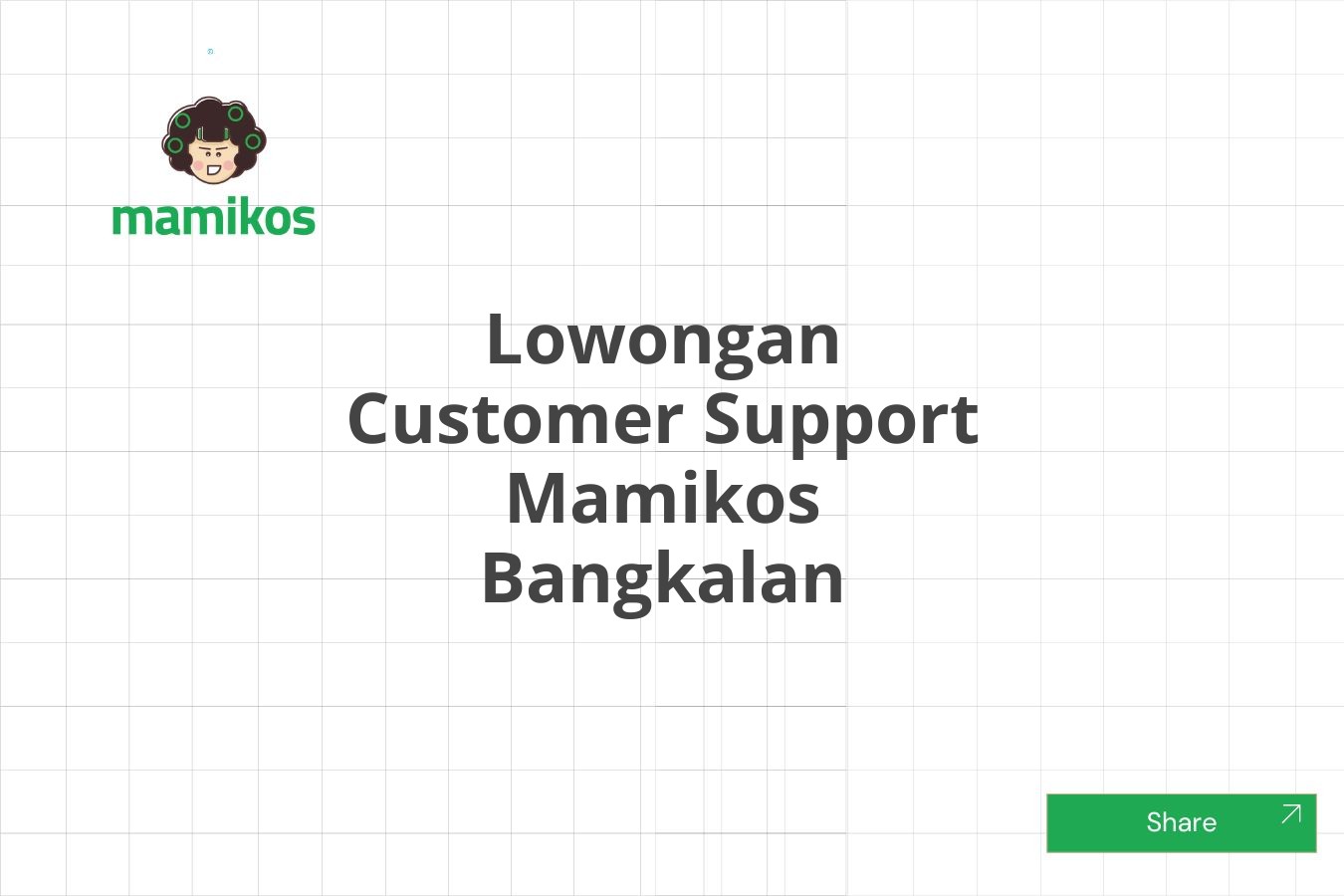 Lowongan Customer Support Mamikos Bangkalan