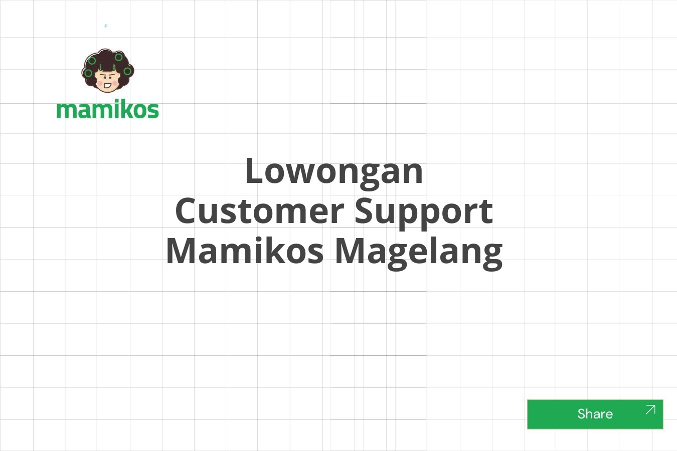 Lowongan Customer Support Mamikos Magelang