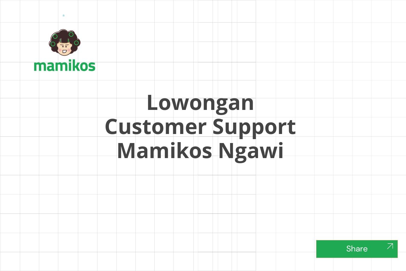 Lowongan Customer Support Mamikos Ngawi