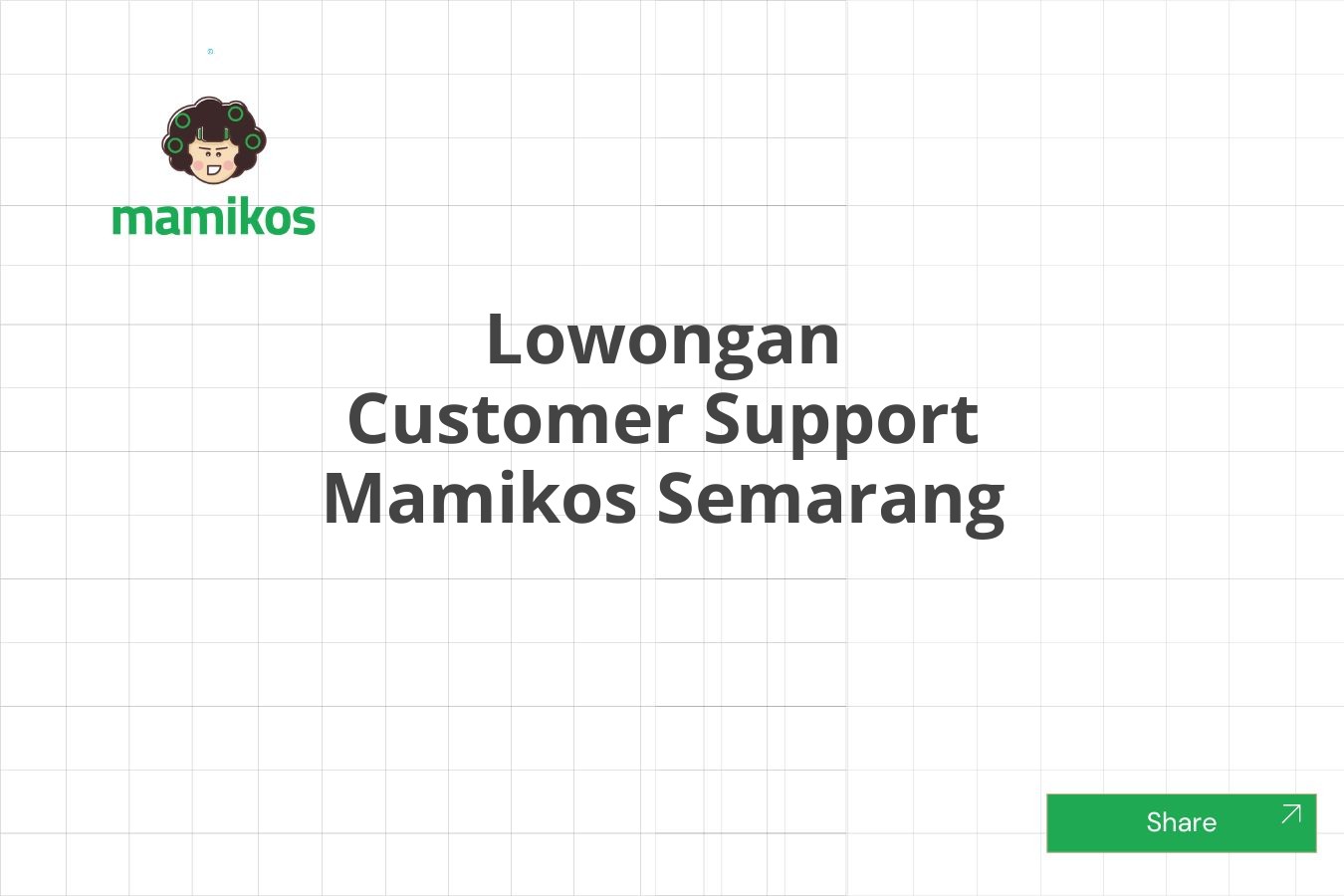 Lowongan Customer Support Mamikos Semarang