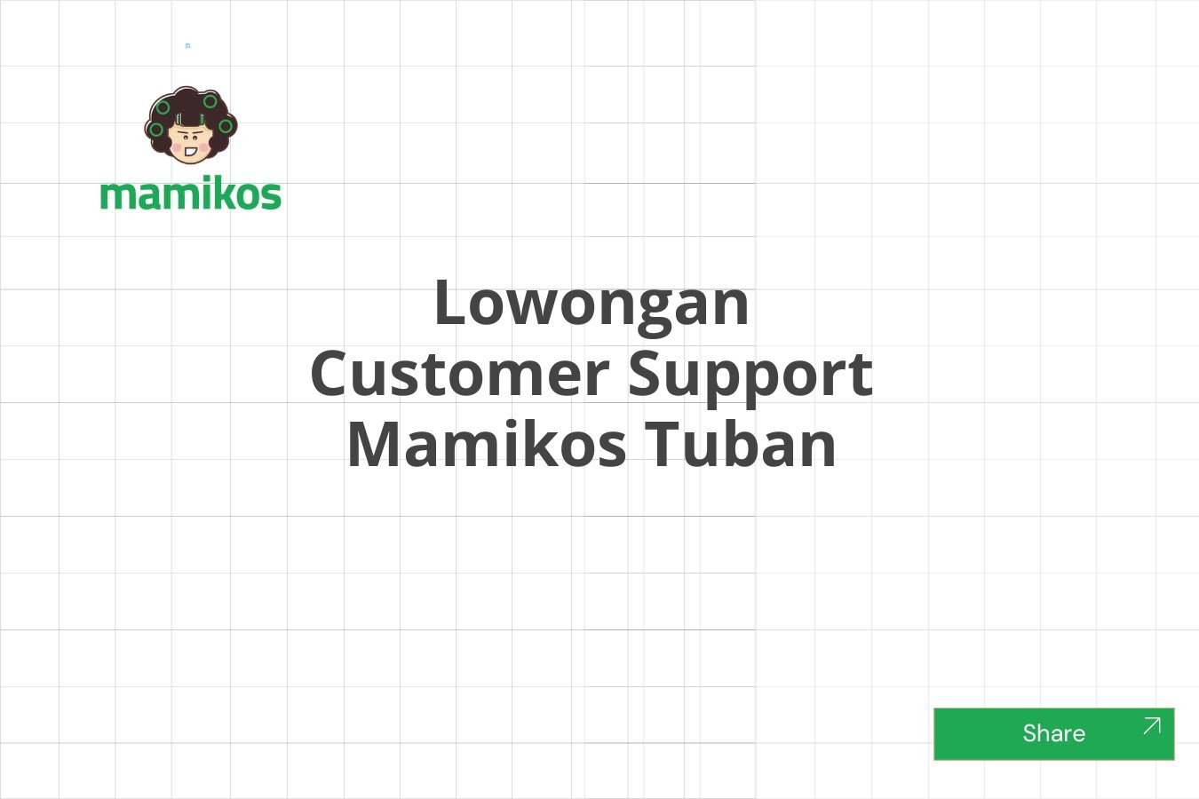 Lowongan Customer Support Mamikos Tuban