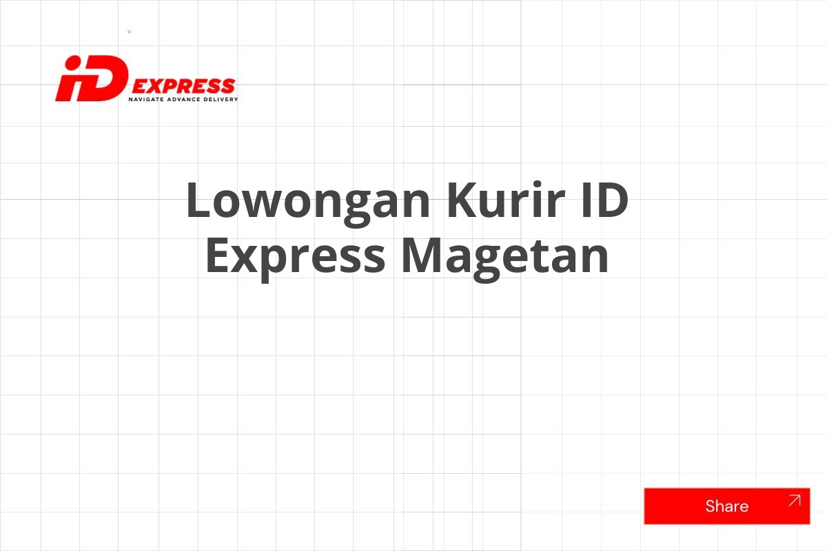 Lowongan Kurir ID Express Magetan