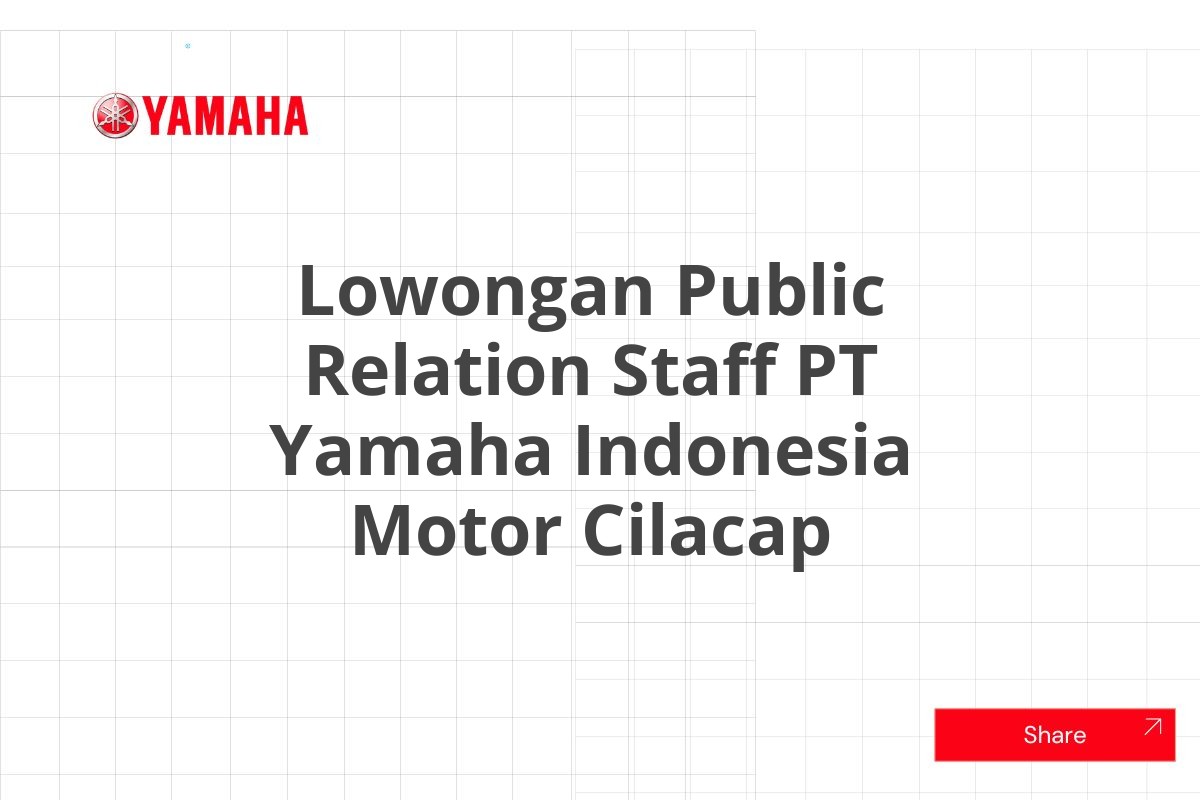 Lowongan Public Relation Staff PT Yamaha Indonesia Motor Cilacap