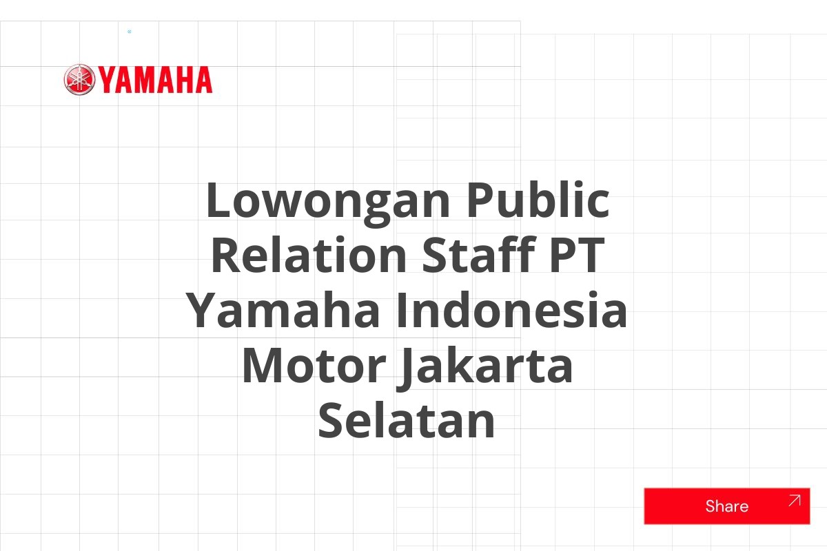 Lowongan Public Relation Staff PT Yamaha Indonesia Motor Jakarta Selatan