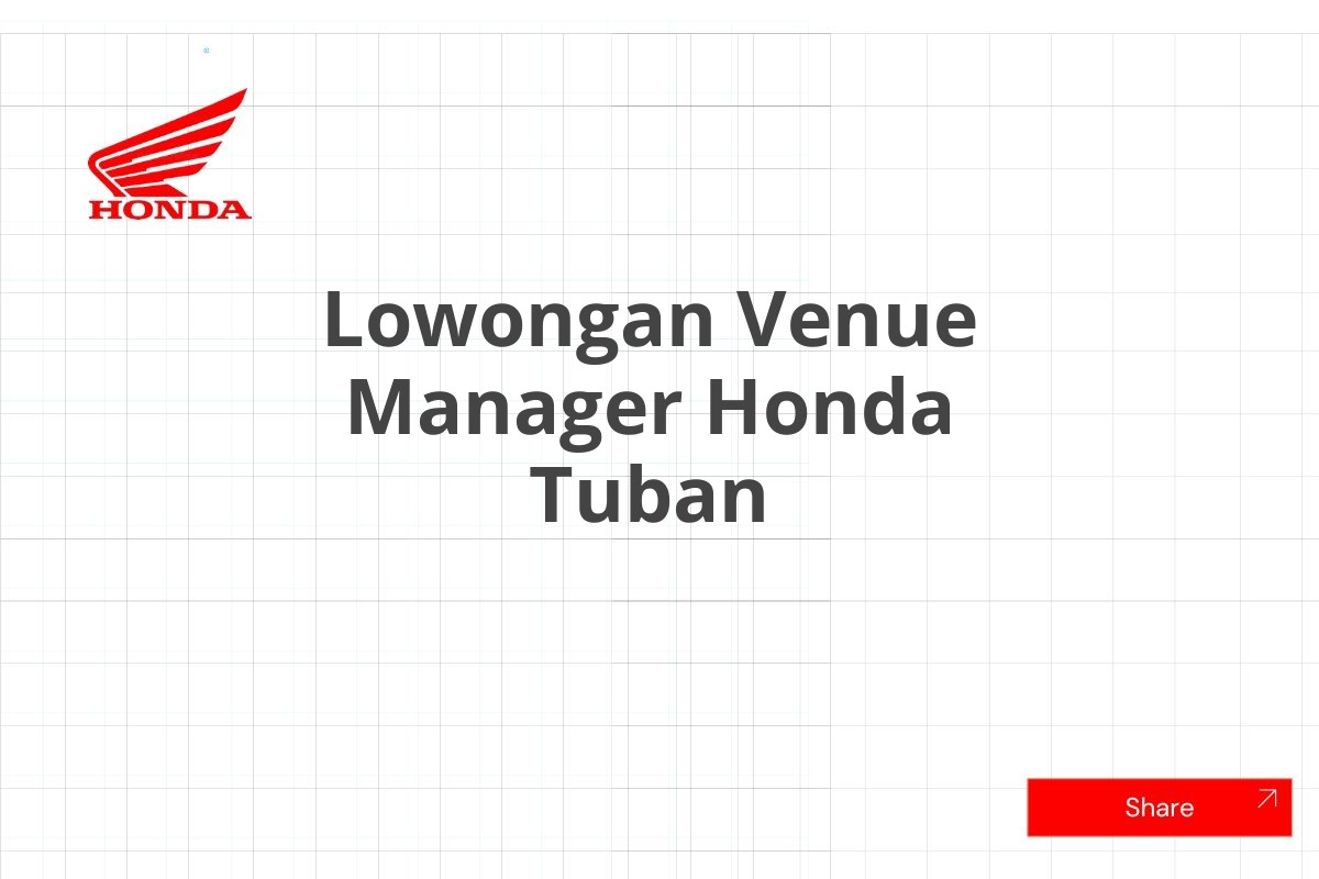 Lowongan Venue Manager Honda Tuban