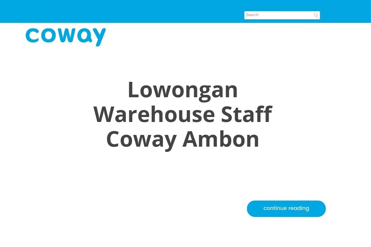Lowongan Warehouse Staff Coway Ambon