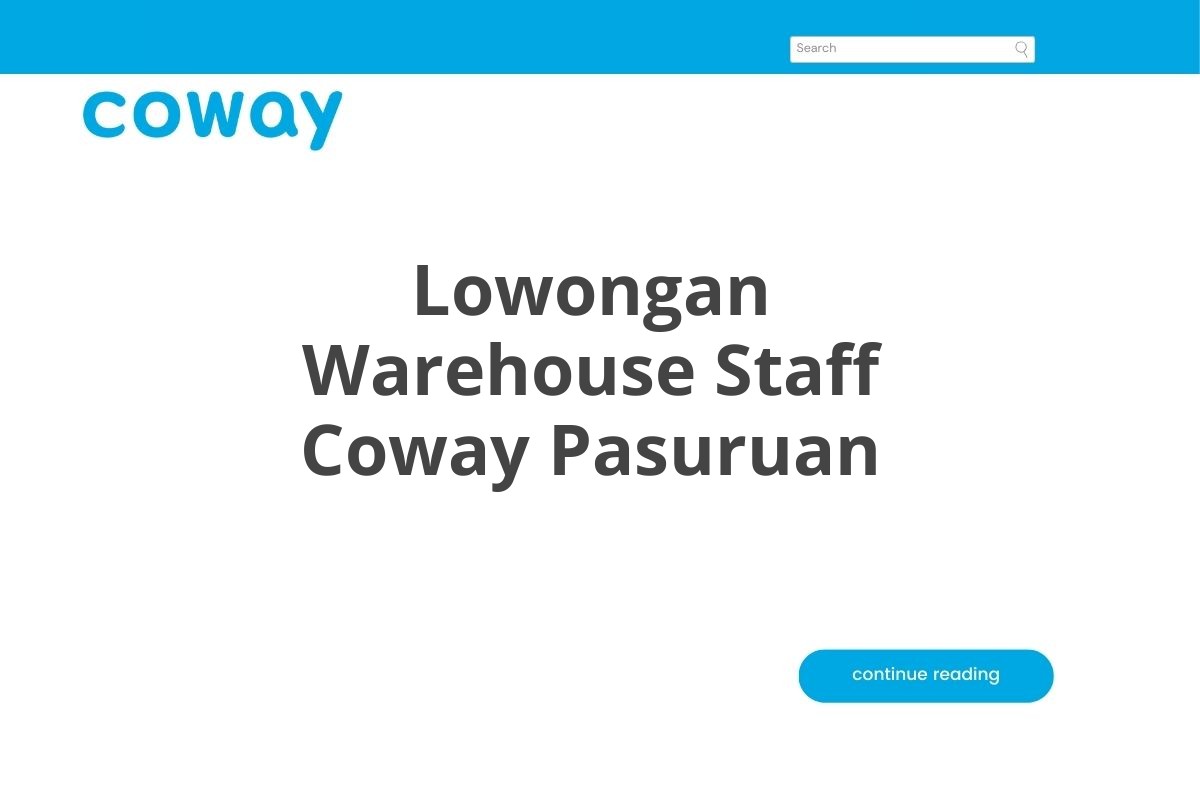 Lowongan Warehouse Staff Coway Pasuruan