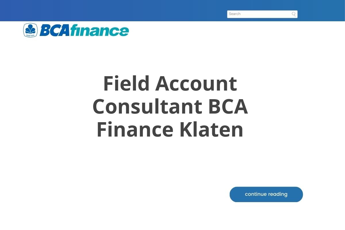 Field Account Consultant BCA Finance Klaten