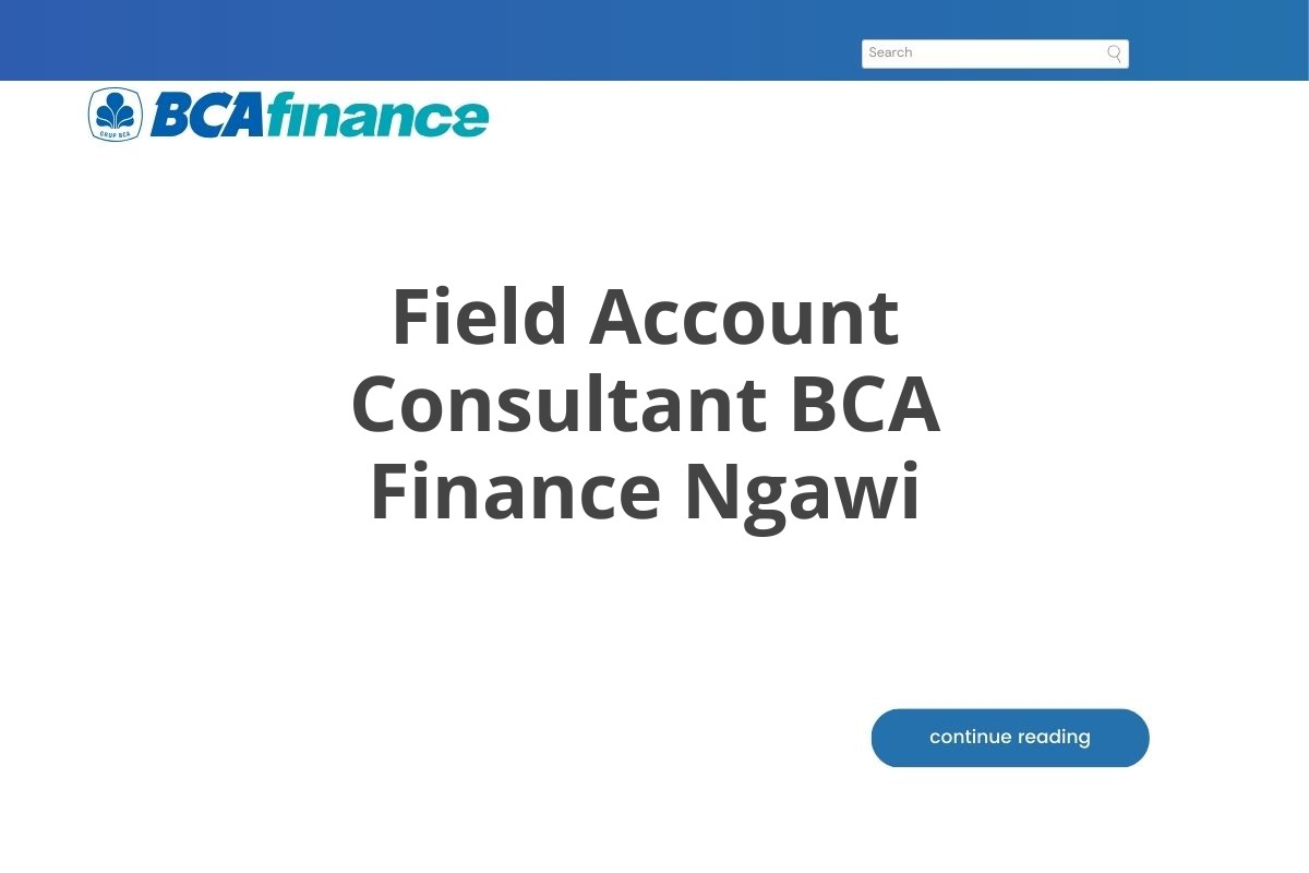 Field Account Consultant BCA Finance Ngawi
