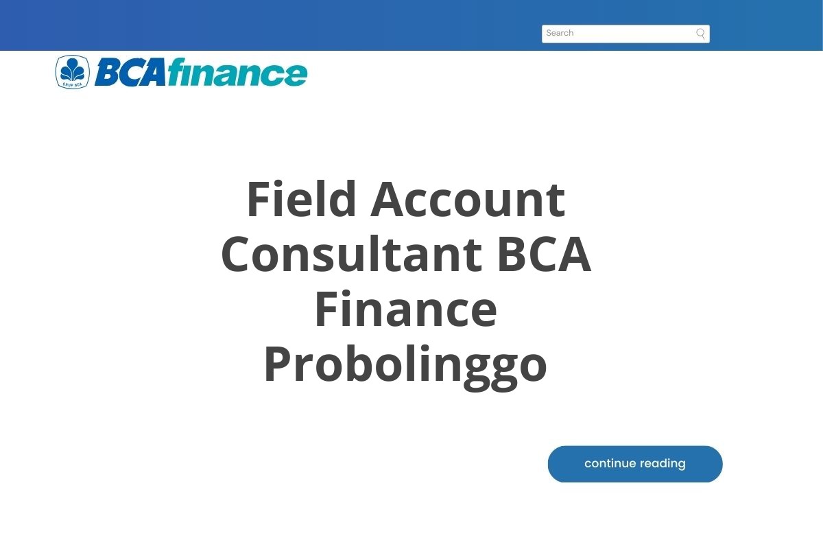 Field Account Consultant BCA Finance Probolinggo