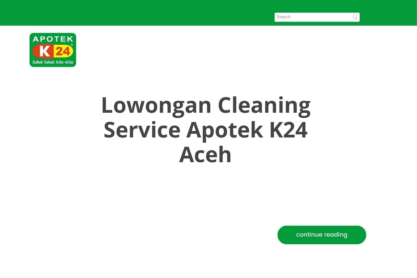 Lowongan Cleaning Service Apotek K24 Aceh